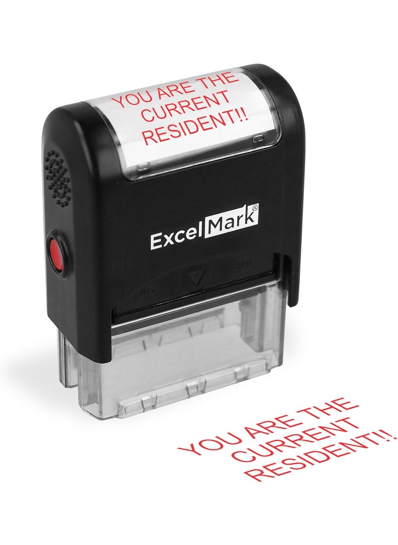 ExcelMark ExcelMark You are The Current Resident SelfInking Rubber Stamp A1539 Red Ink  - Image 1