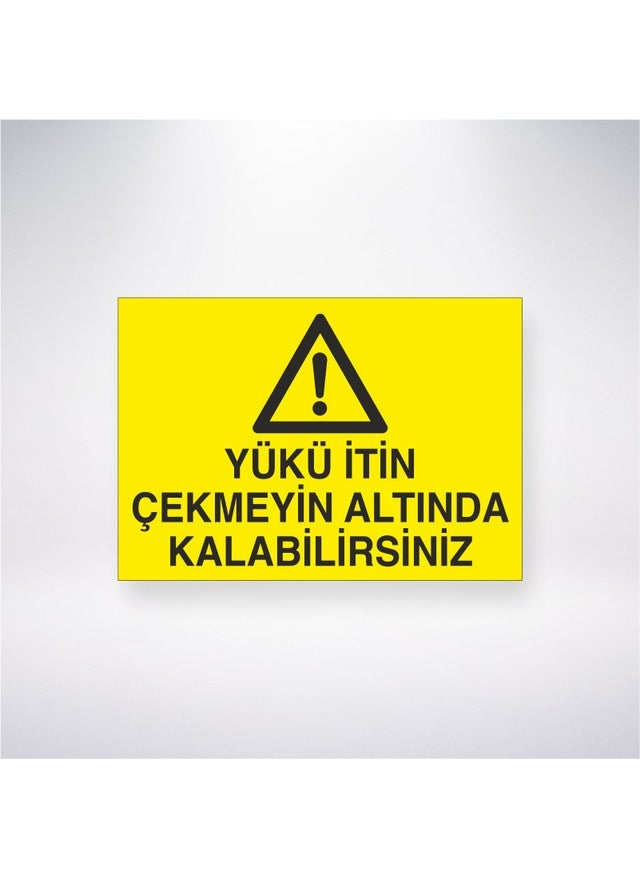 Reysa Tasarım Reysa Design Do Not Push or Pull the Load, You Can Stay Under It 21X35 Adhesive Backed Sheet 21X30 cm Adhesive Sheet 