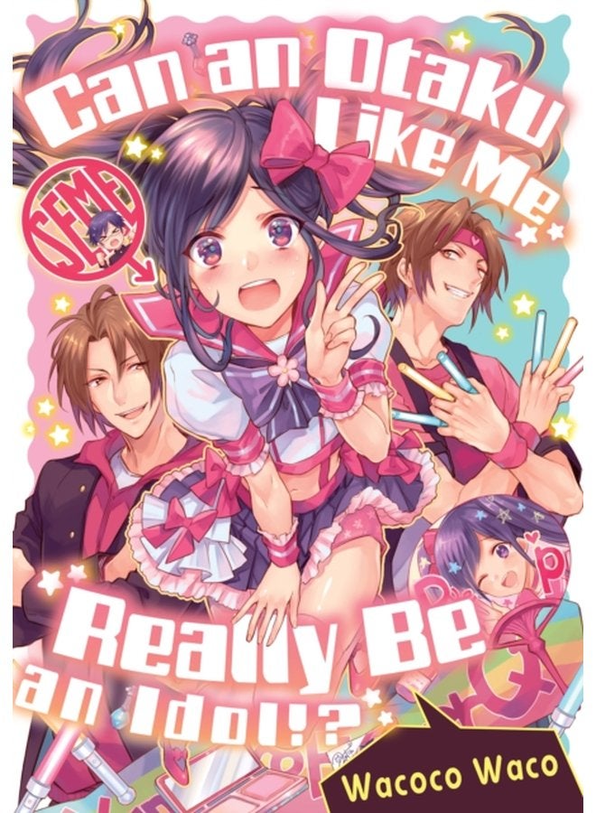 Can an Otaku Like Me Really Be an Idol - Paperback