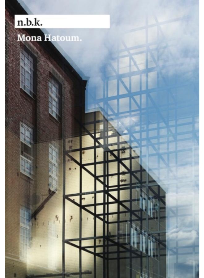 Mona Hatoum : n.b.k. 