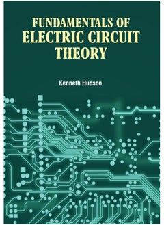 Fundamentals of Electric Circuit Theory 