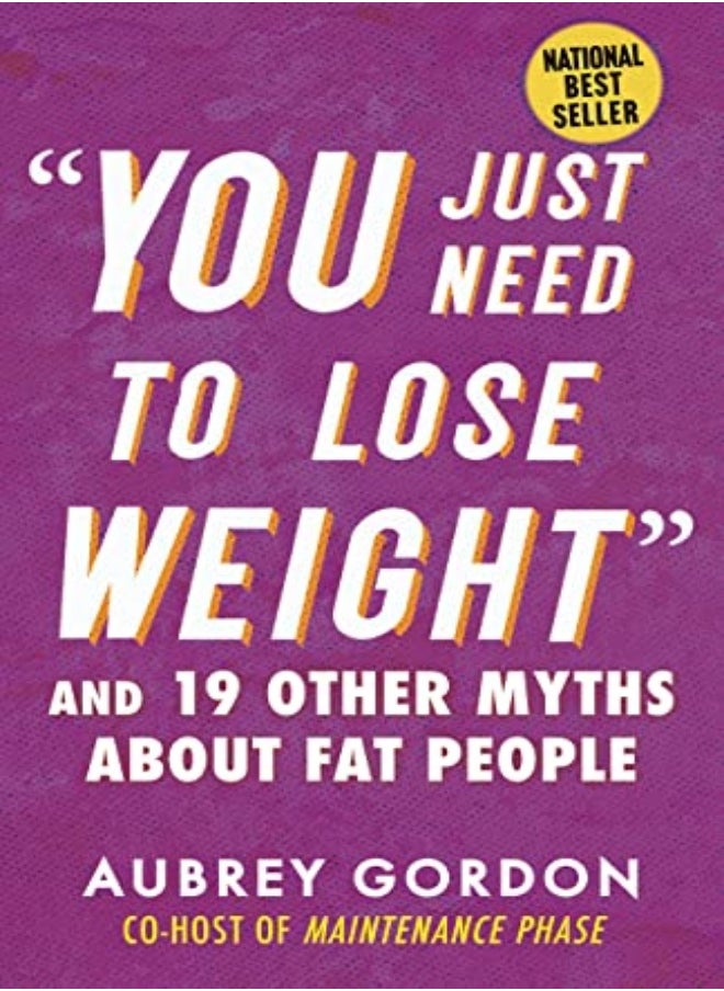 YOU JUST NEED TO LOSE WEIGHT 