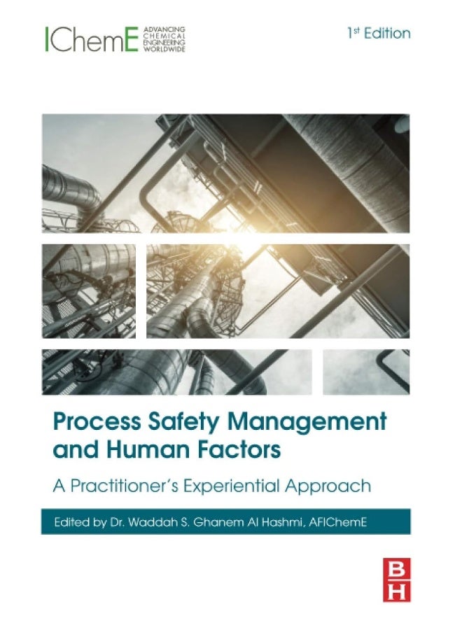 Process Safety Management and Human Factors: A Practitioner’s Experiential Approach  - Image 1