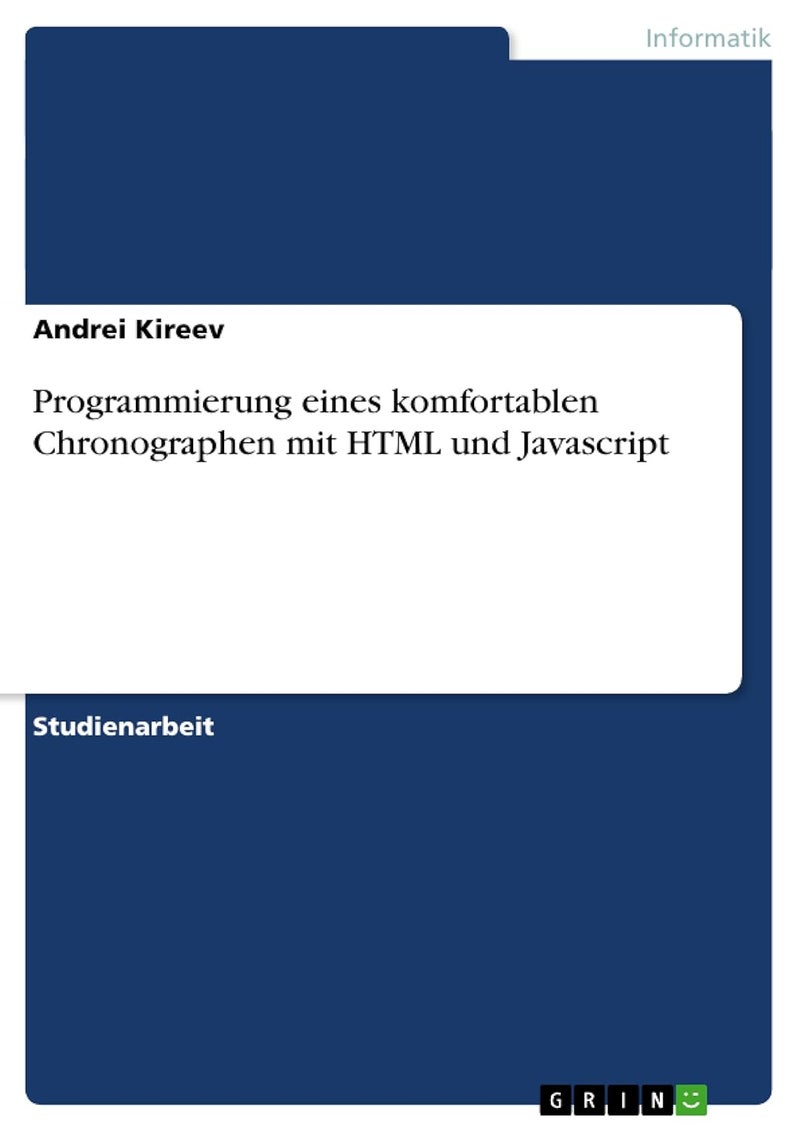 Programmierung eines komfortablen Chronographen mit HTML und Javascript 