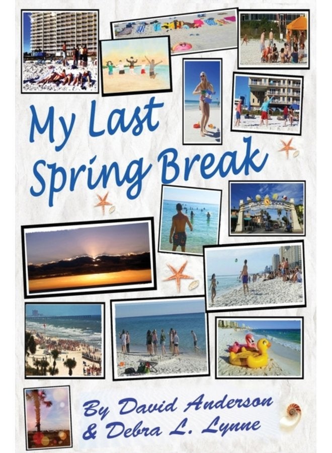 My Last Spring Break Dawn of a New Earth - Paperback