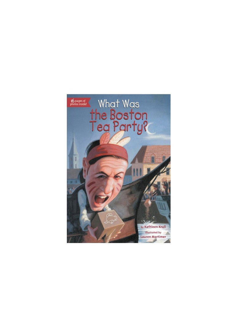 What Was The Boston Tea Party?
