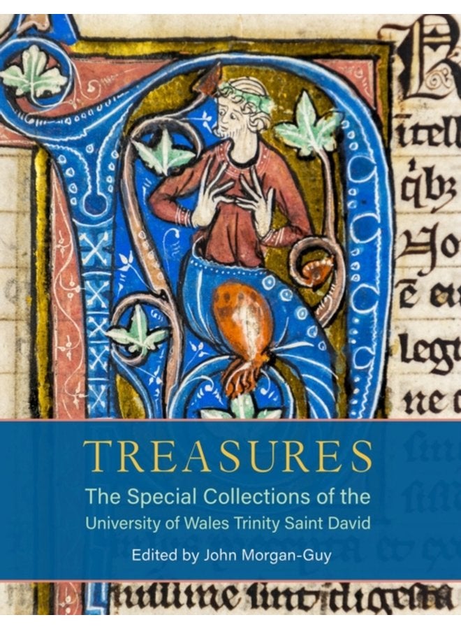 Treasures The Special Collections of the University of Wales Trinity Saint David - Hardback