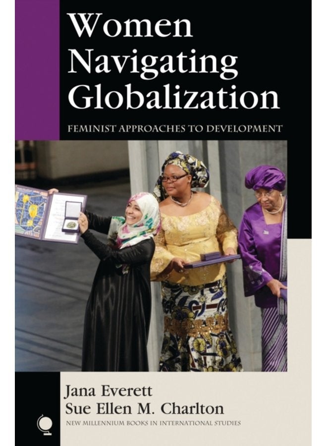 Women Navigating Globalization Feminist Approaches to Development - Paperback