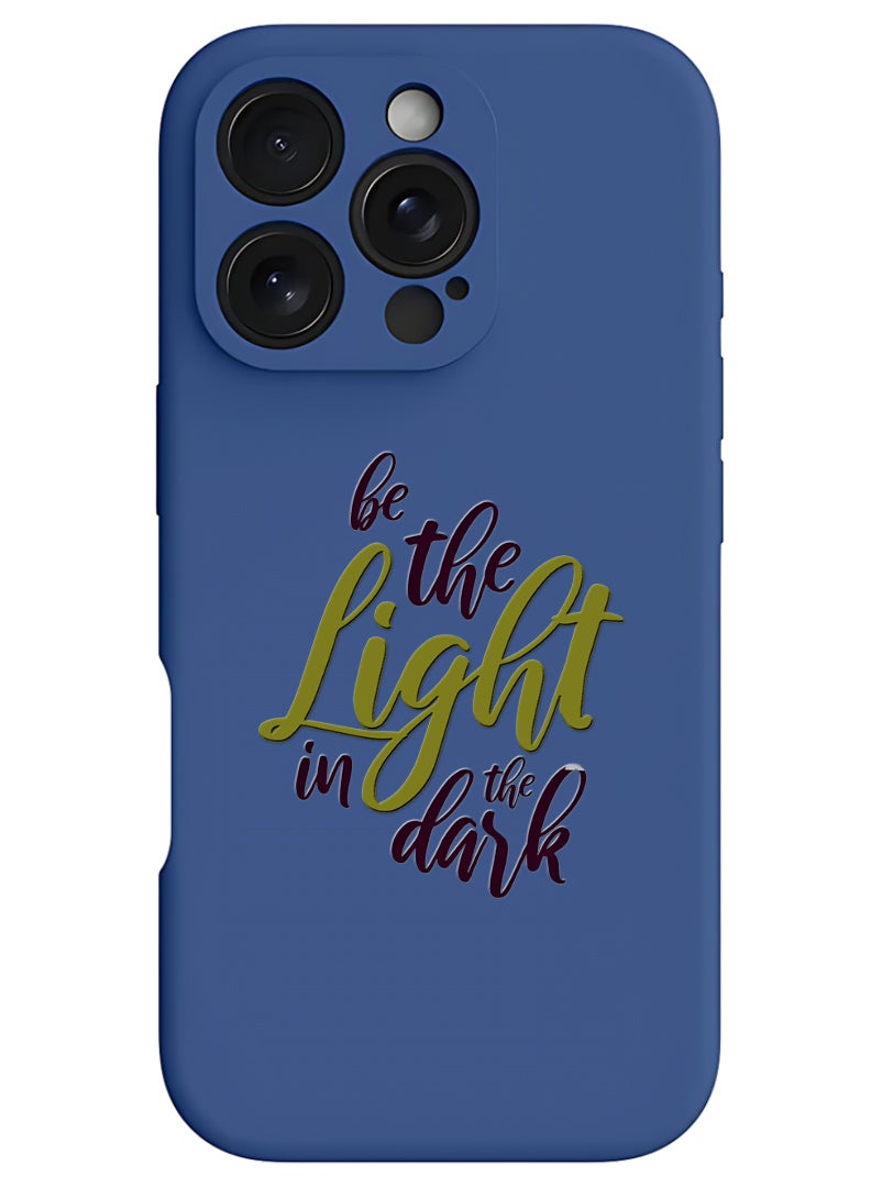 Theodor iPhone 16 Pro Blue Protective Slim Fit Case Liquid Silicone Cover with Full Body Protection Anti-Scratch Shockproof Case For iPhone - Be the Light in the Dark - Image 1