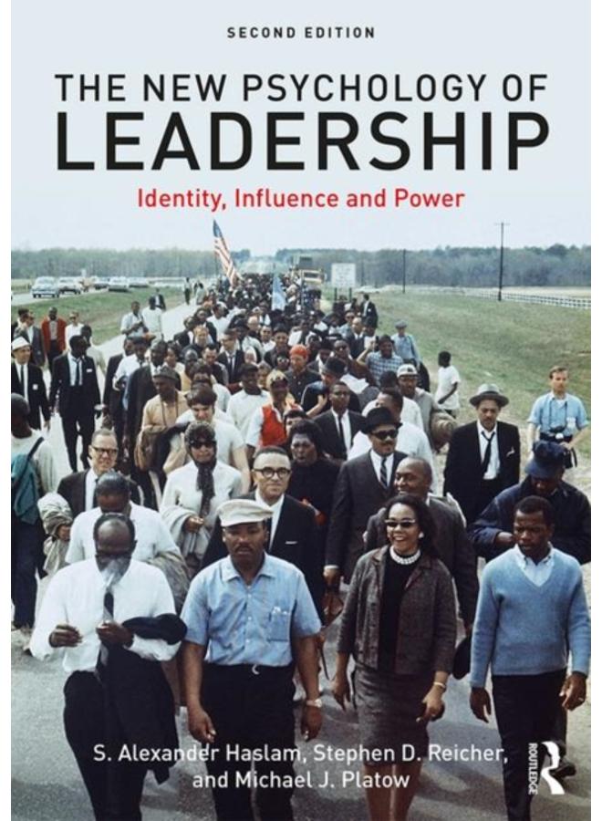 The New Psychology of Leadership : Identity, Influence and Power 