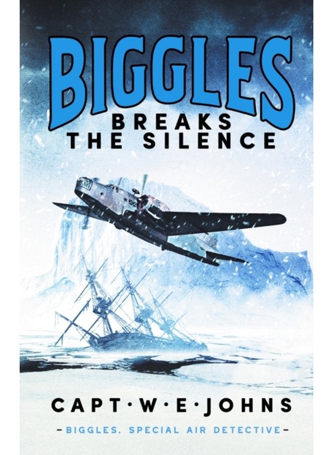 Biggles Breaks the Silence - Hardback