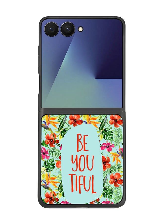 Stylizedd For Samsung Galaxy Z Flip7 Case,Slim fit Camera Protection, Shockproof Thin Phone cover  - Be You Tiful