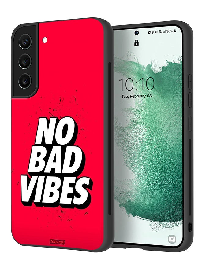 Tolwak Samsung Galaxy S22 5G Protective Case Cover No Bad Vibes - Image 1