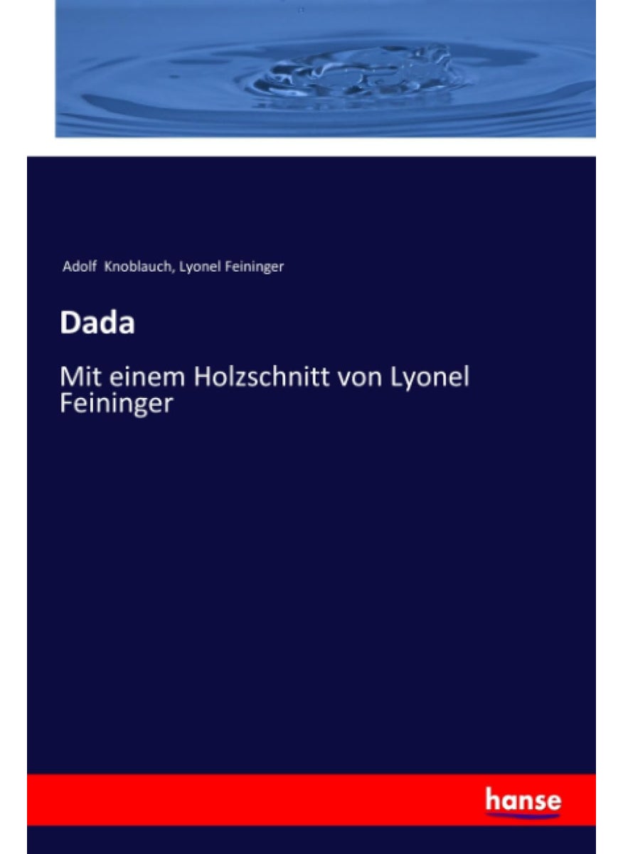 Dada: Mit einem Holzschnitt von Lyonel Feininger  - Image 1