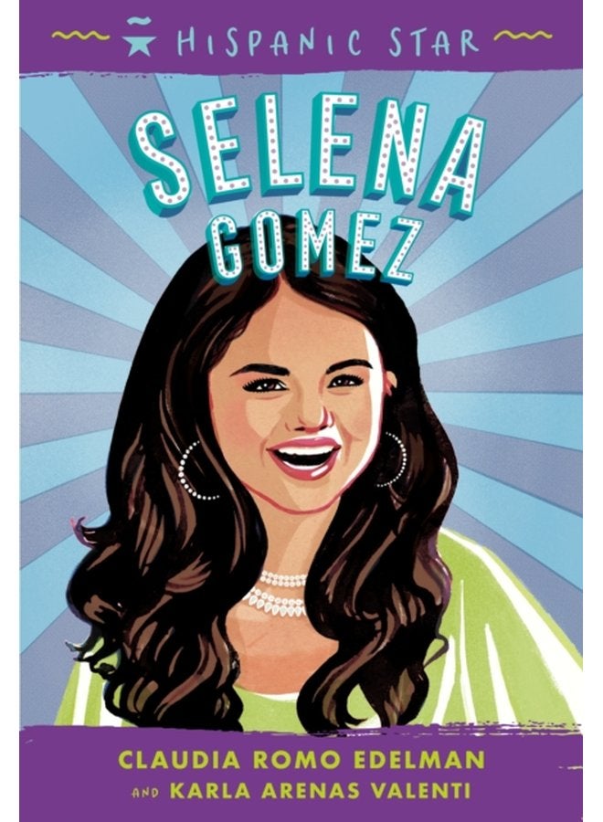 Hispanic Star Selena Gomez - Hardback