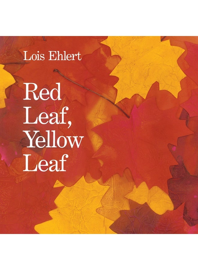 Red Leaf, Yellow Leaf: A Bold Watercolor Collage About Trees, Roots, and Nature for Kids (Ages 4-8)