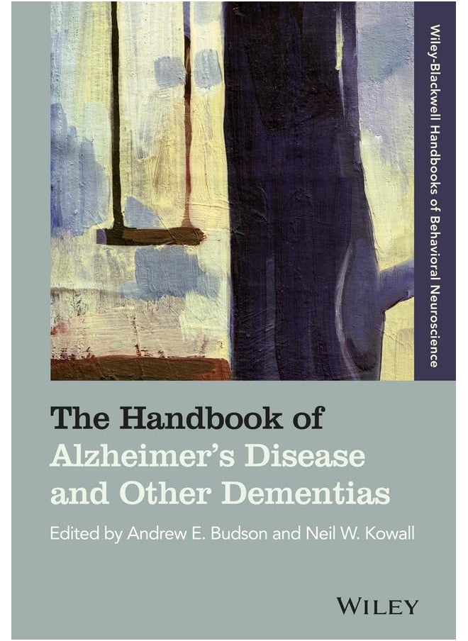 The Handbook of Alzheimer's Disease and Other Dementias 