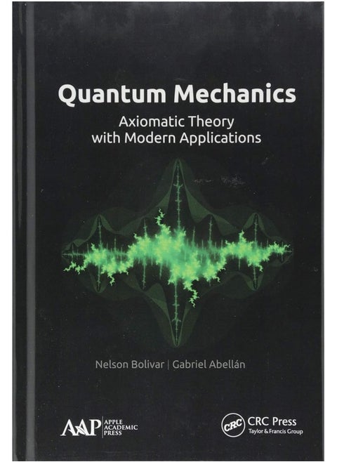 Quantum Mechanics: Axiomatic Theory with Modern Applications