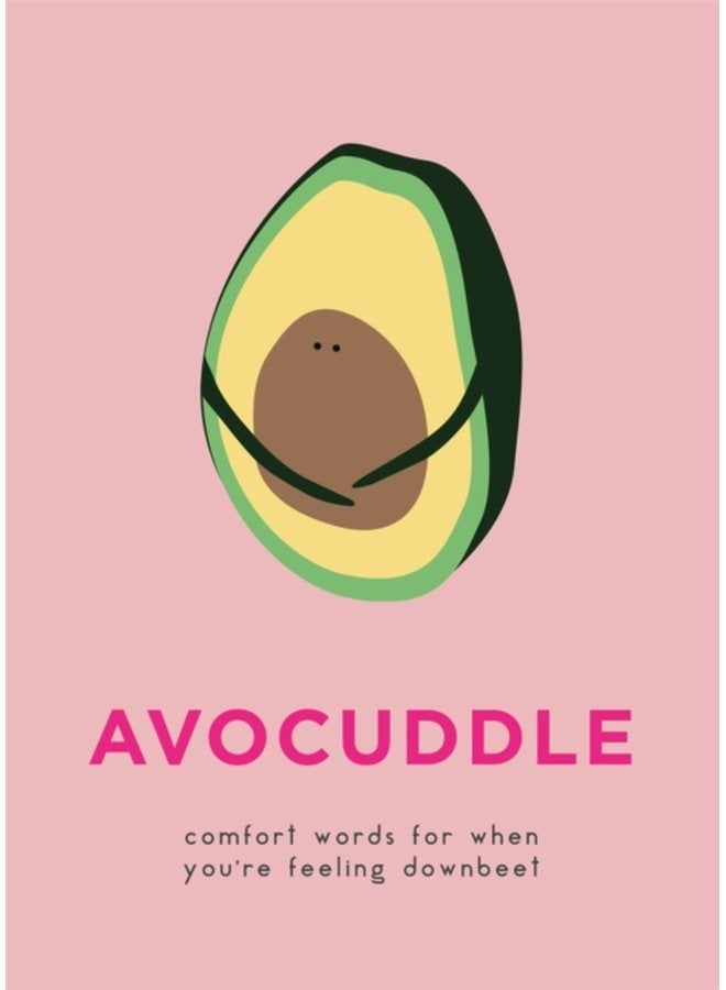 AvoCuddle Words of Comfort for When You re Feeling Downbeet - Hardback
