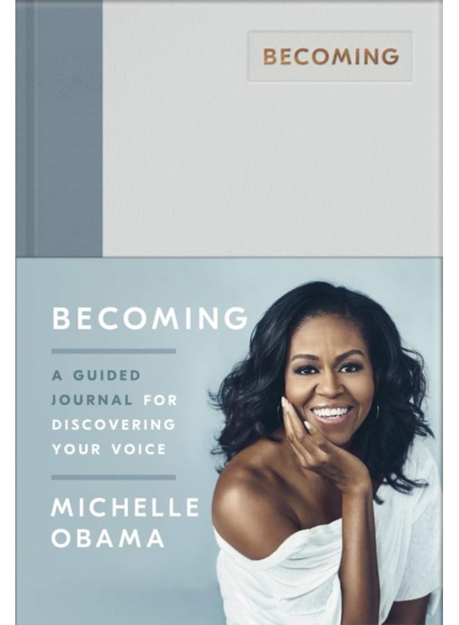 Becoming : A Guided Journal for Discovering Your Voice 