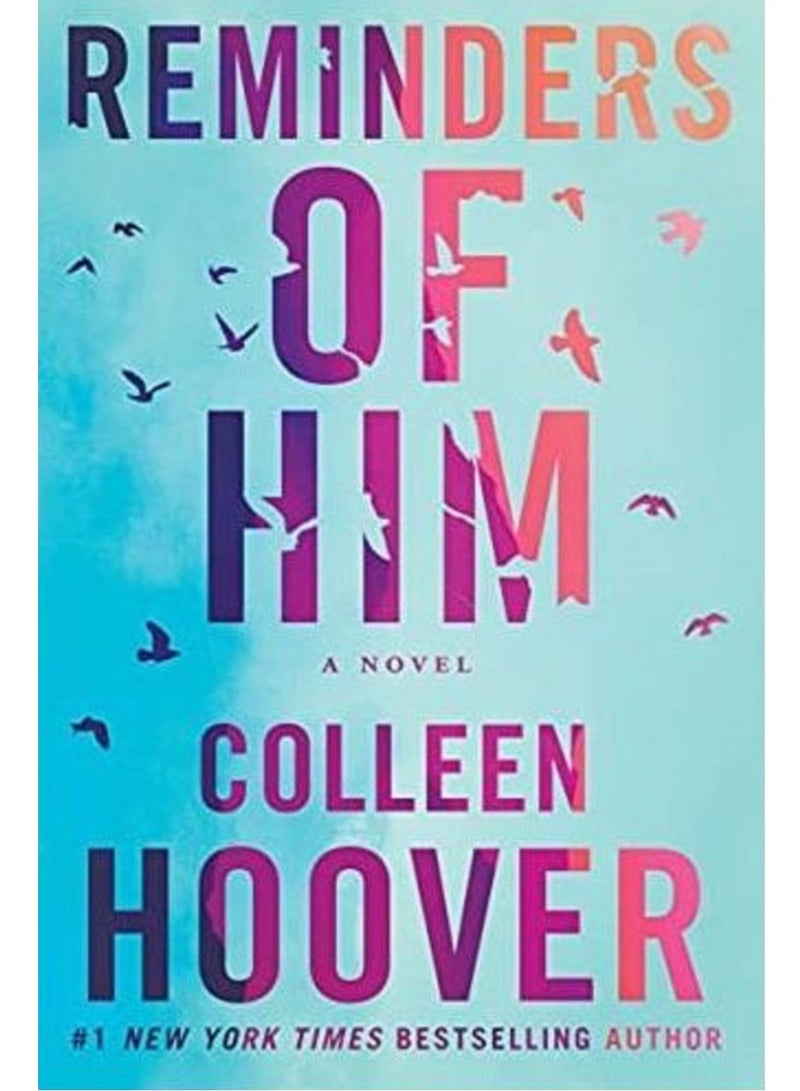 Reminders Of Him - By Colleen Hoover Paperback 