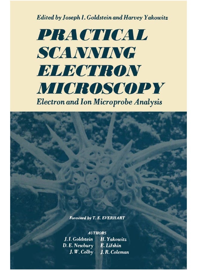 Practical Scanning Electron Microscopy: Electron and Ion Microprobe Analysis 