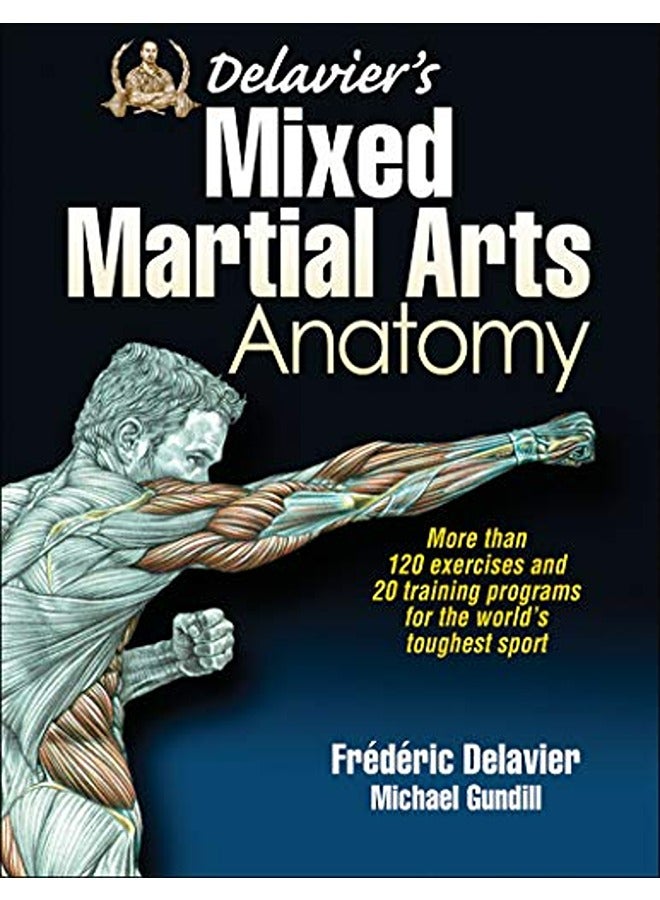 Delaviers Mixed Martial Arts Anatomy By Delavier Frederic Gundill Michael Paperback