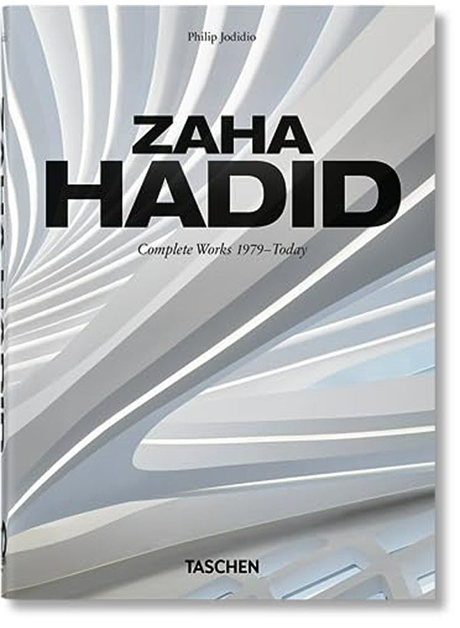 Zaha Hadid. Complete Works 1979Today. 40Th Ed. By Philip Jodidio Paperback