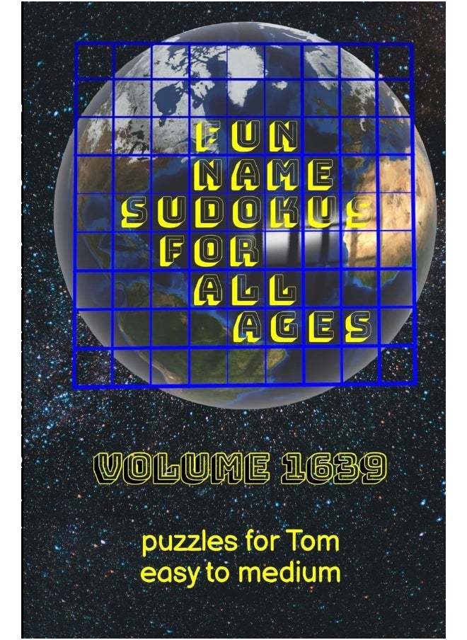 Fun Name Sudokus for All Ages Volume 1639: Puzzles for Tom - Easy to Medium  - Image 1
