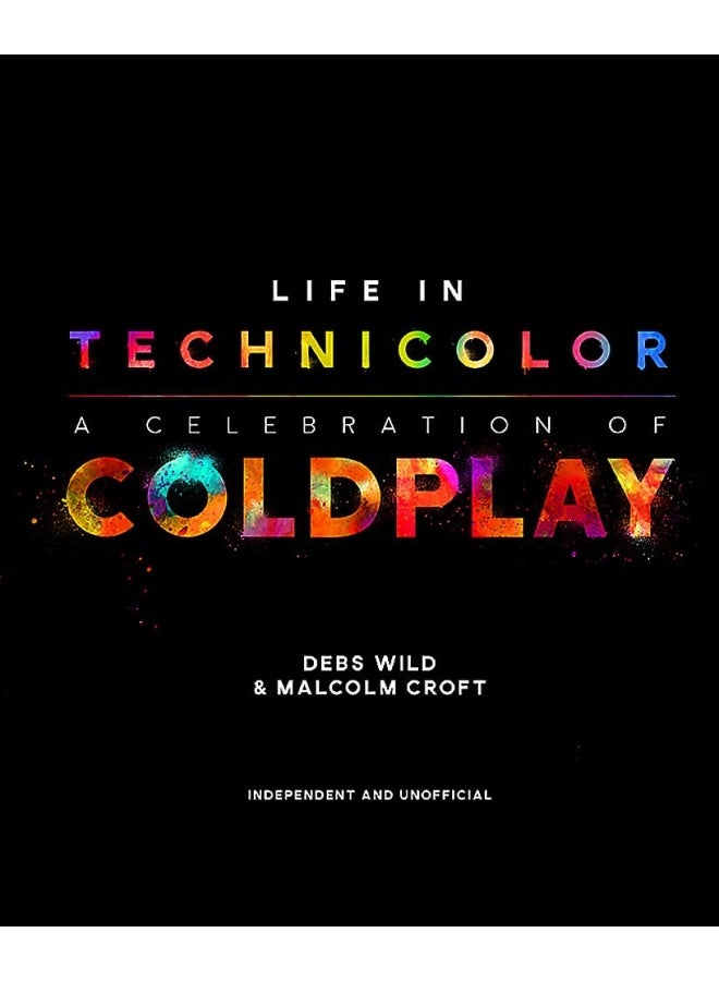 Welbeck Publishing Group Life in Technicolor: A Celebration of Coldplay  - Image 1