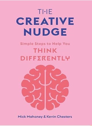 The Creative Nudge: Simple Steps to Help You Think Differently - pzsku/Z3A889569D4995A47072BZ/45/_/1696237125/3c055d40-e774-4755-8d95-2d90c1764137