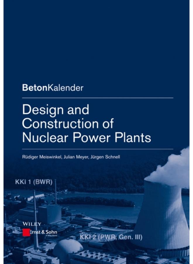 Design and Construction of Nuclear Power Plants 