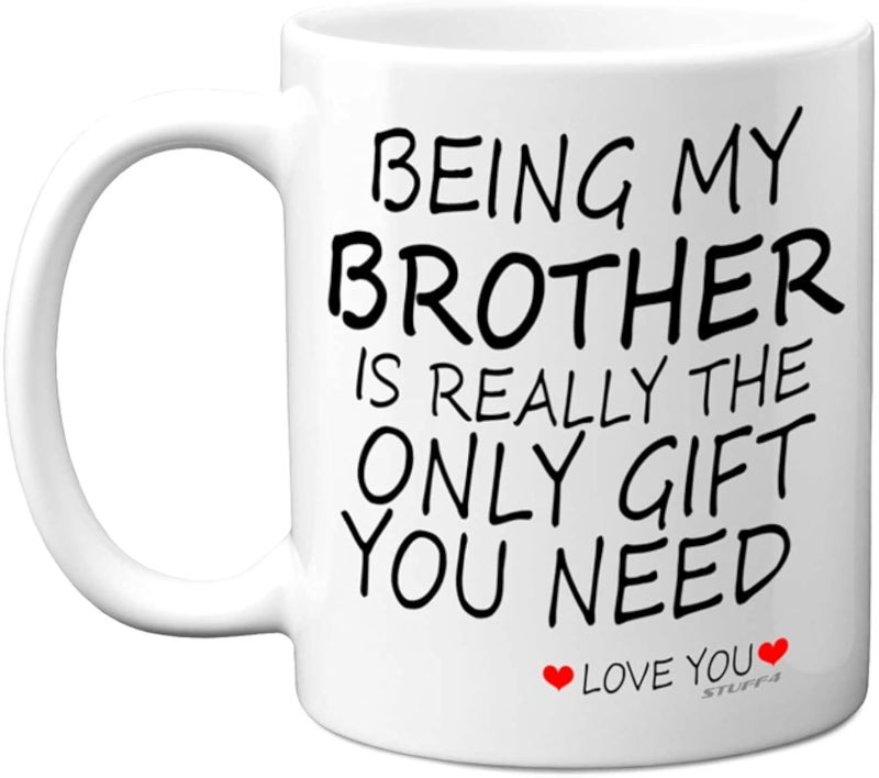 كوب "Stuff4 Being My Brother" - هدايا للأخ من الأخ والأخت، أكواب قهوة سيراميك 11 أونصة آمنة للغسل في غسالة الأطباق - مثالية لأعياد الميلاد، عيد الميلاد، هدايا سانتا السرية، هدايا عيد ميلاد الأخ، كوب