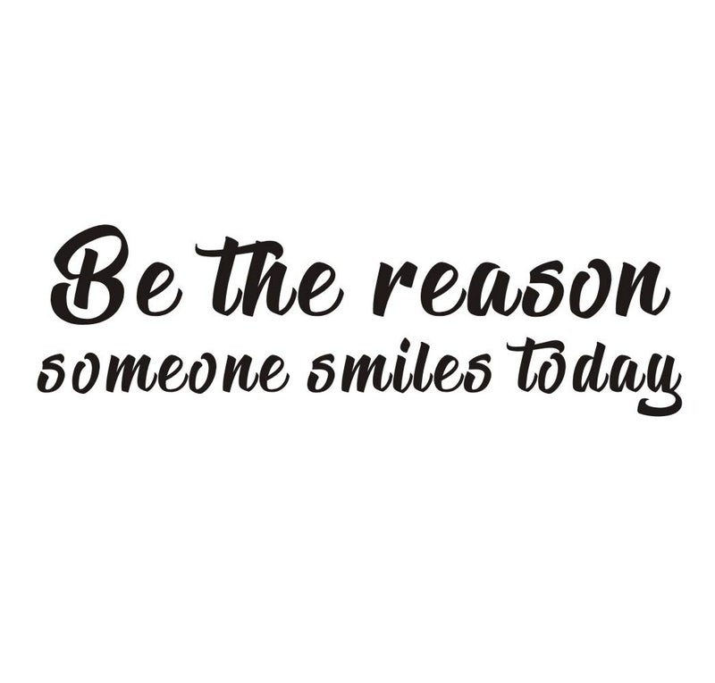 IARTTOP Inspirational Quote Wall Decal Be The Reason Someone Smiles Today Motivational Saying StickersPositive Attitude Vinyl for Bedroom Living Room Classroom DecorBlack