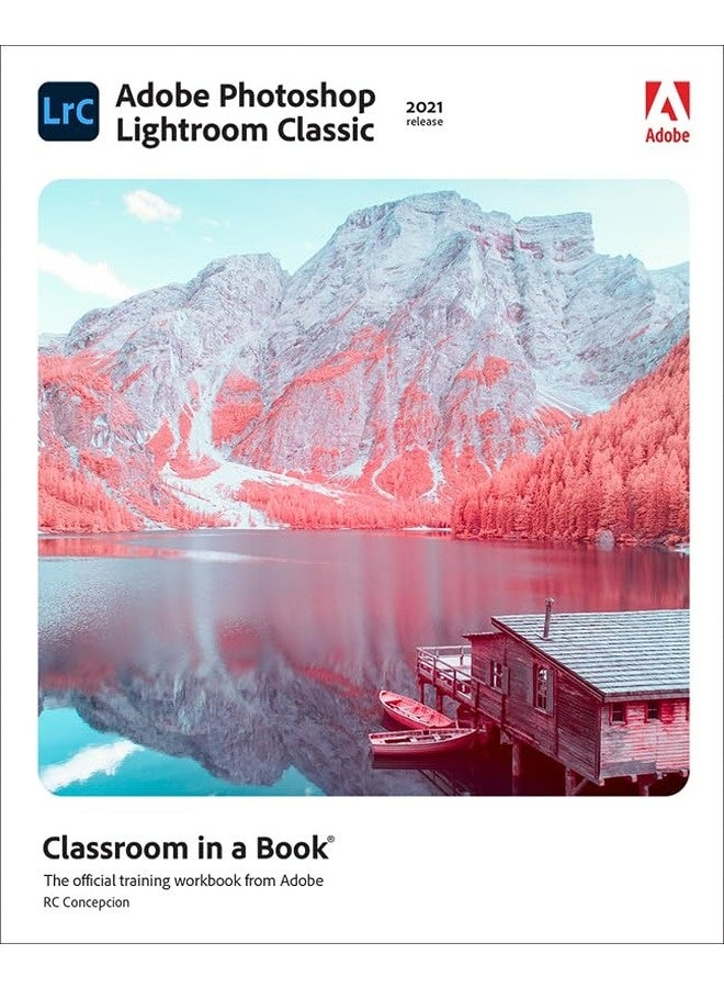 Adobe Photoshop Lightroom Classic Classroom In A Book 2021 Release 