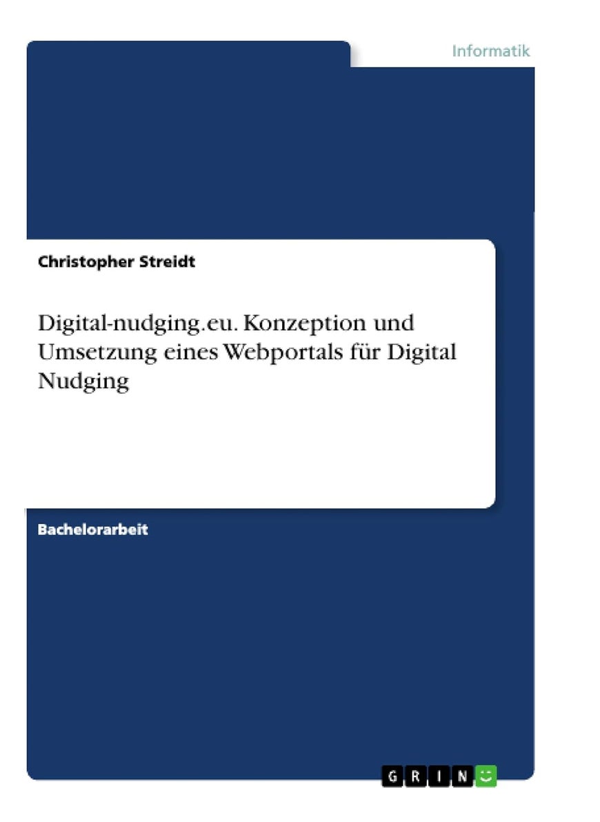 Digital-nudging.eu. Konzeption und Umsetzung eines Webportals für Digital Nudging 