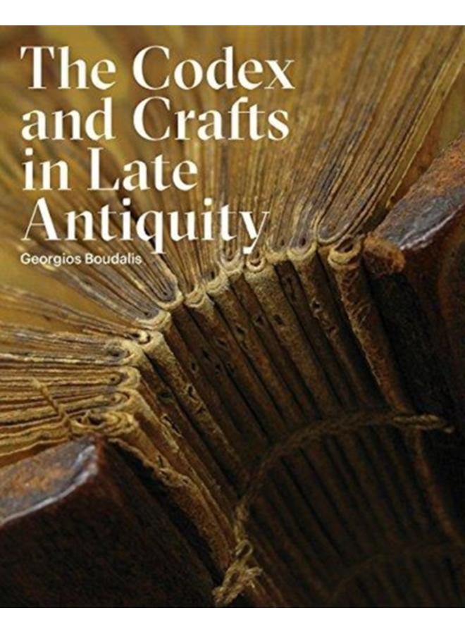 The Codex and Crafts in Late Antiquity 