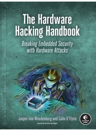 The Hardware Hacking Handbook - pzsku/Z3A923427BA7FE86861BBZ/45/1744798831/93e9d5ac-5e6f-4822-a459-c84af5331d1e
