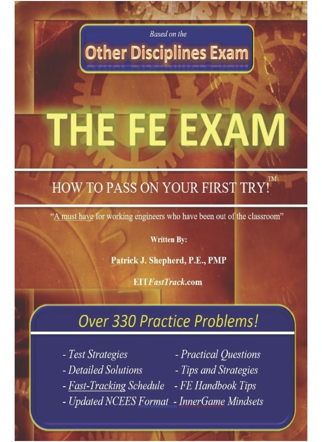 The EIT/FE Exam "HOW TO PASS ON YOUR FIRST TRY": FastTrack: Over 330 Practice Problems! 