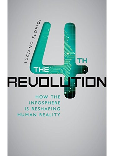 null - The Fourth Revolution How the Infosphere is Reshaping Human Reality (Hardback) - Image 1