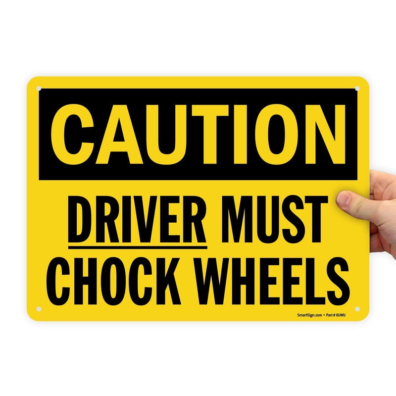 SmartSign-S-0617-Pl-14 "Caution - Driver Must Chock Wheels" Sign | 10" x 14" Plastic - Image 1