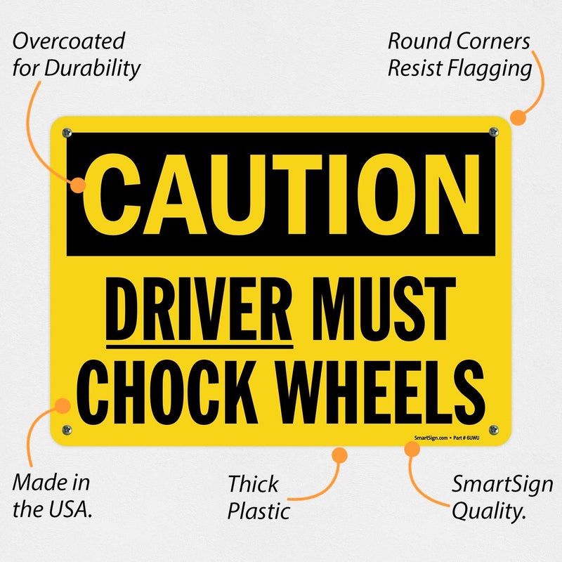 SmartSign-S-0617-Pl-14 "Caution - Driver Must Chock Wheels" Sign | 10" x 14" Plastic - Image 2