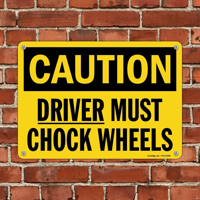 SmartSign-S-0617-Pl-14 "Caution - Driver Must Chock Wheels" Sign | 10" x 14" Plastic - Image 4