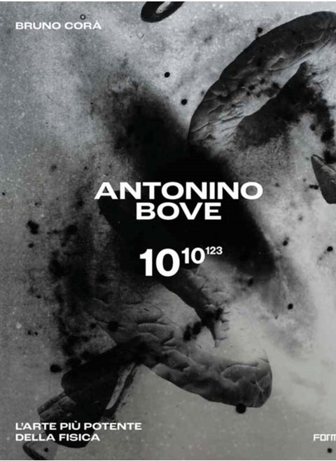 Antonino Bove 1010123 : L'arte piu potente della fisica / Art stronger than physics
