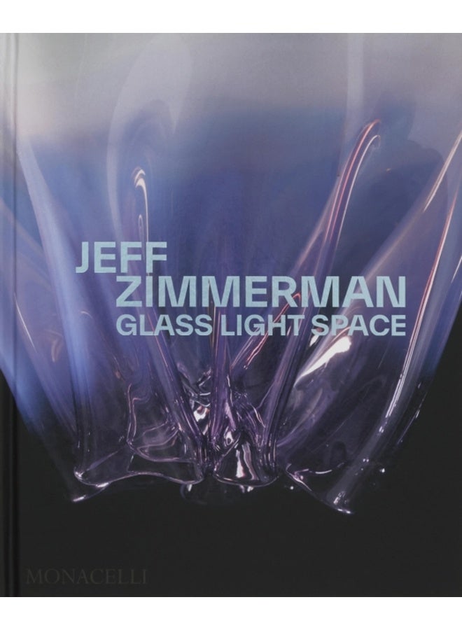 Jeff Zimmerman : Glass Light Space 