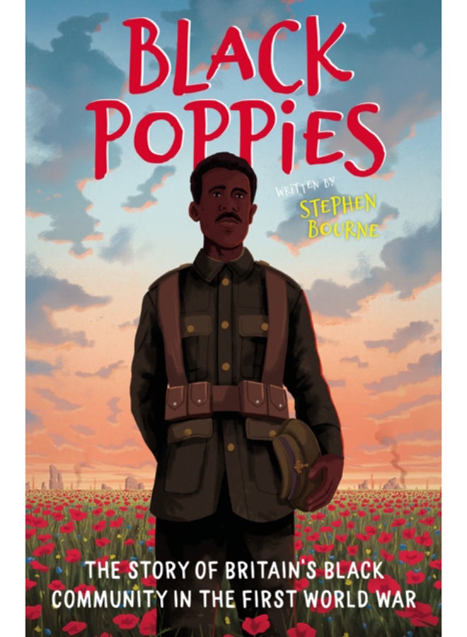 Black Poppies: The Story of Britain's Black Community in the First World War