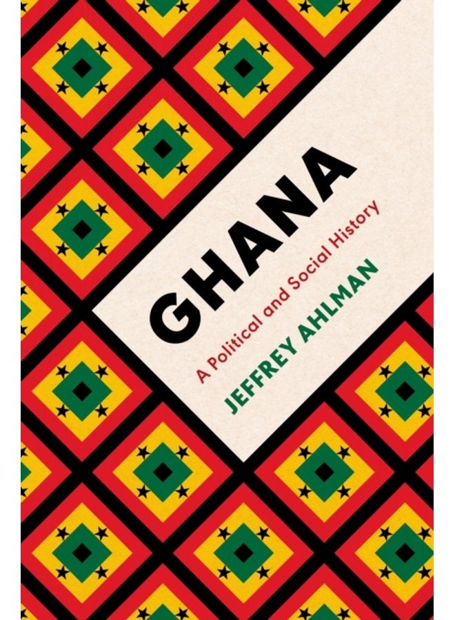 Ghana A Political and Social History - Paperback