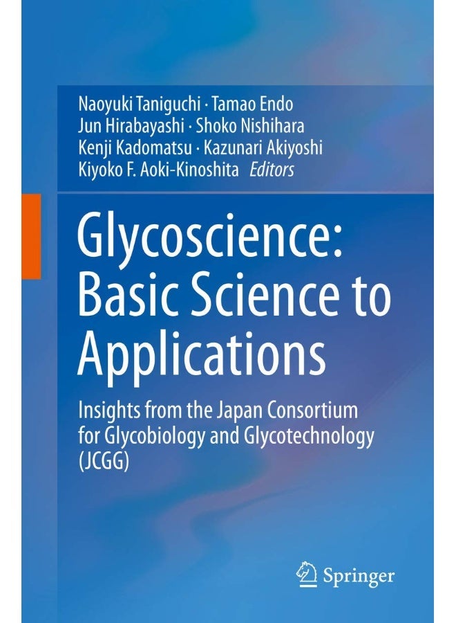 Glycoscience: Basic Science to Applications: Insights from the Japan Consortium for Glycobiology and Glycotechnology (Jcgg)