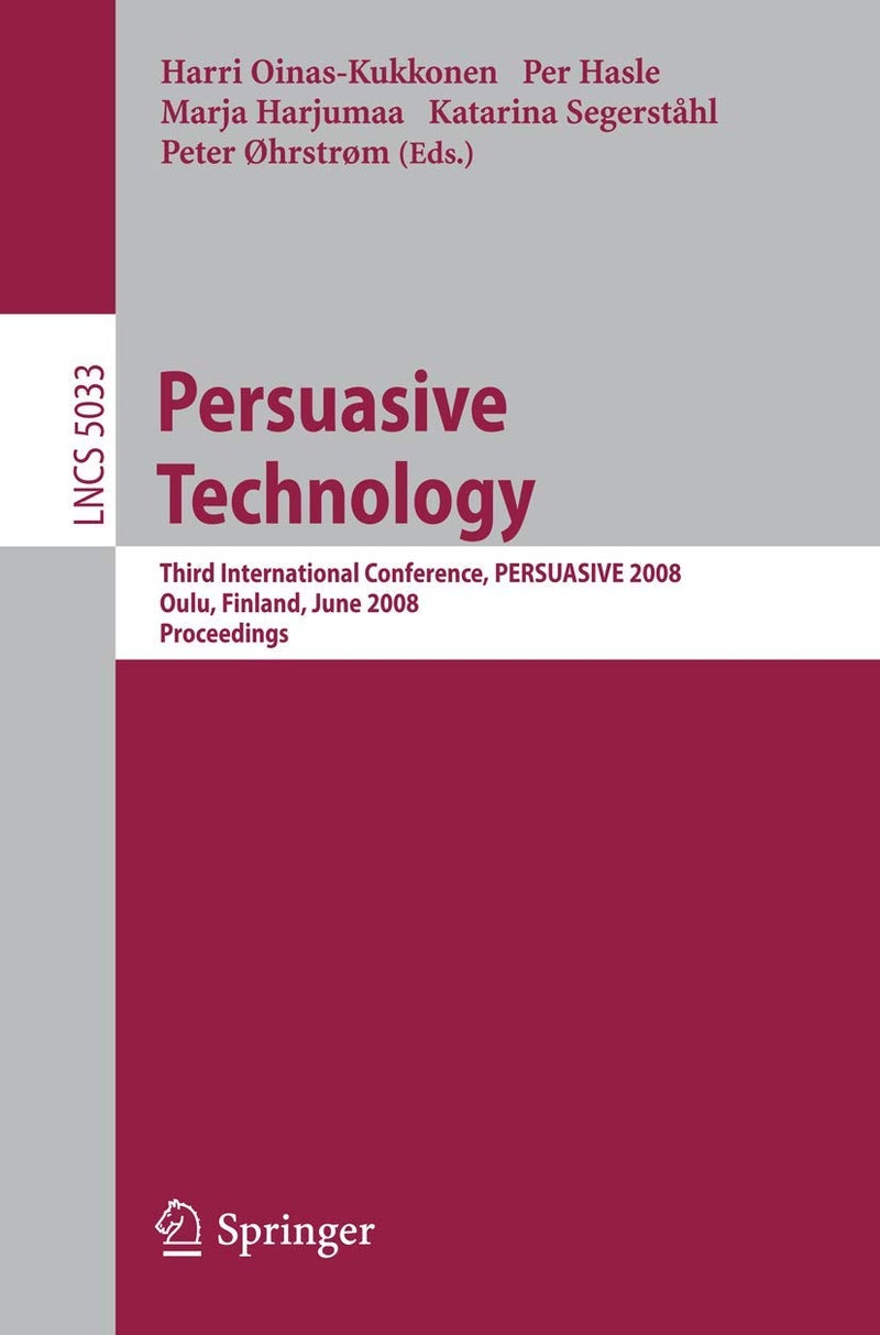 Persuasive Technology: Third International Conference, PERSUASIVE 2008, Oulu, Finland, June 4-6, 2008, Proceedings