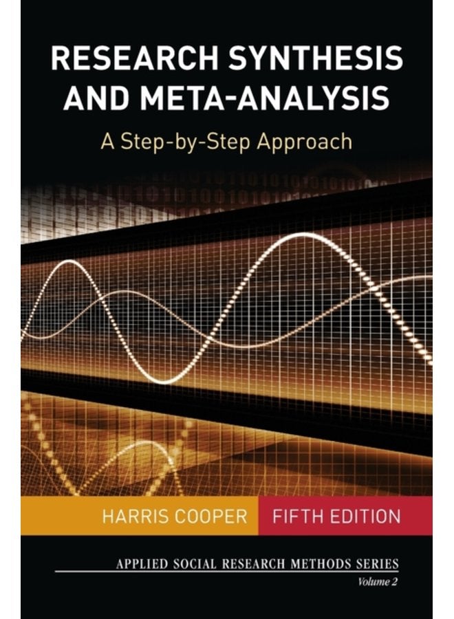 Research Synthesis and Meta Analysis A Step by Step Approach - Paperback